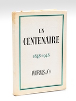 Un Centenaire 1848-1948 Worms & Cie