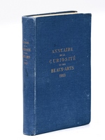 Annuaire de la Curiosité et des Beaux-Arts. Paris - Départements - Etranger. Année 1913 [ Livre dédicacé par l'éditeur ]