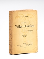 Les Voiles Blanches [ Edition originale - Livre dédicacé par l'auteur ]