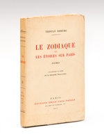 Le Zodiaque ou les Etoiles sur Paris. Poème. [ Livre dédicacé par l'auteur ]