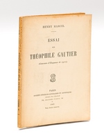 Essai sur Théophile Gautier (Concours d'Eloquence de 1902) [ Edition originale ]