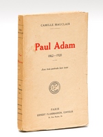 Paul Adam (1862-1920) [ Edition originale - Livre dédicacé par l'auteur ]