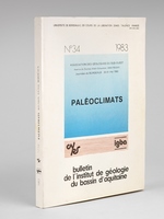 Paléoclimats. Journées de Bordeaux 30-31 mai 1983 (Bulletin de l'Institut de géologie du bassin d'Aquitaine n°34 - 1983)