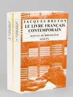 Le Livre français contemporain. Manuel de bibliologie (2 Tomes - Complet) [ Livre dédicacé par l'état ]