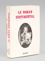 Le Roman Sentimental (2 Tomes - Complet) Actes du Colloque des 14-15-16 mars 1989 à la Faculté des Lettres de Limoges