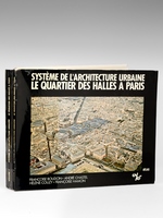 Système de l'Architecture Urbaine. Le Quartier des Halles de Paris (2 Tomes - Complet) Texte et Atlas