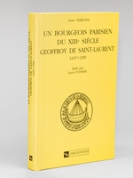 Un Bourgeois parisien du XIIIe siècle Geoffroy de Saint-Laurent (1245 ? - 1290)