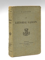 Le Littoral Gascon [ Edition originale ]
