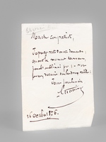 [ Lettre autographe signée ] 1 L.A.S., datée du 16 octobre 1876 : 'Mon cher Compatriote, Je prends note de votre demande ; quand le moment sera venu, je ne l'oublierai pas ; - vous pouvez dormir sur les deux oreilles ! Je vous serre la main'