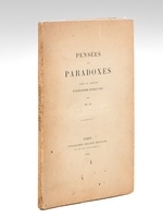 Pensées et Paradoxes tirés du théâtre d'Alexandre Dumas Fils par H.G. [ Edition originale - Livre dédicacé par Henri Goudchaux ]