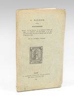 A. Barbier. Bibliographie. [ Edition originale ] Préface par Ph. Chasles, de la première édition des Iambes non réimprimée dans les autres - L. Foy, poète-bouquiniste, imitateur de Barbier dans son poème ;