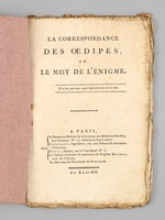 La Correspondance des Oedipes, ou Le Mot de l'Enigme [ Edition originale ]