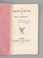 Des Journalistes et des Journaux [ Edition originale ]