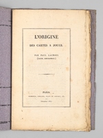 L'Origine des Cartes à Jouer [ Edition originale ]