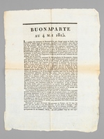 Buonaparte au 4 mai 1815. 'Le système des journaux de Buonaparte n'est pas changé quant au fond ; c'est toujours le même esprit de mensonge, d'impudence et de perfidie, mais dans la vue d'un résultat différent [... ] Vous