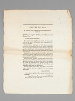 Lettre du Roi à toutes les Gardes Nationales de la France. [ Donné à Ath, le 27 avril 1815 ] Braves gardes nationales, Buonaparte vous appelle aux armes, je viens vous ramener la paix ; il anéantit votre commerce, je viens le r