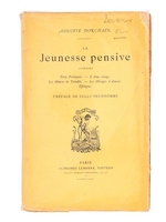 La Jeunesse Pensive. Poésies [ Edition originale - Avec un billet autographe signé de l'auteur ] Trois Prologues - L'Ame Vierge - Les Heures de Trouble - Les Mirages d'Amour - Epilogue