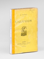 L'Illusion [ Edition originale - Avec une carte-télégramme autographe signée de l'auteur ]