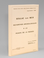 Soulac-sur-Mer. Recherches archéologiques à la Point de la Négade [ Livre dédicacé par l'auteur ]