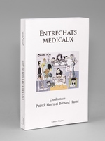 Entrechats médicaux - un demi-siècle de médecine. La promotion 1962 de l'Internat des Hôpitaux de Bordeaux.