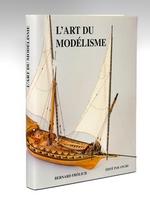 L'art du modélisme, Marine à voile 1680-1820, Conceptions, techniques et réalisations d'un modéliste