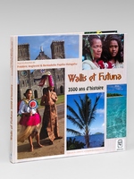 Wallis et Futuna, 3500 ans d'histoire