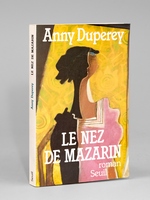 Le nez de Mazarin [ livre dédicacé par l'auteur ]