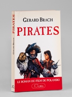 Pirates - Le roman du film de Polanski [ livre dédicacé par l'auteur ]