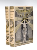 Les Mystères de la Science (2 Tomes - Complet) I : Autrefois : Devins et Thaumaturges dans l'Antiquité - Les Epidémies démoniaques du Moyen Age et de la Renaissance - Les Possessions diaboliques au XVIIe siècle - Les Dia