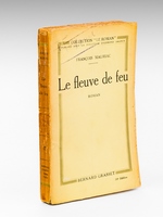 Le fleuve de feu [ Livre dédicacé par l'auteur ]