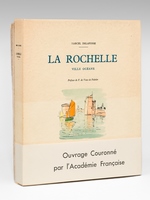 La Rochelle. Ville Océane [ Livre dédicacé par Louis Suire ]