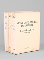 Vingt-cinq années de liberté ( 3 tomes - complet ) [ Edition originale ] I. Le grand jeu (1936-1939) ; II. L'épreuve (1939-1946) ; III. La récompense (1946-1961)