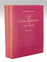 L'Art dans l'Italie Méridionale - De la fin de l'Empire Romain à la Conquête de Charles d'Anjou ( 2 tomes : Tome Premier ; Tome Second )