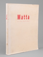 Matta. Dessins 1936-1989