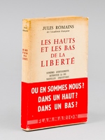 Les Hauts et les Bas de la Liberté. Suprêmes avertissements. Retrouver la foi. Nouvelles inquiétudes [ Livre dédicacé par l'auteur ]