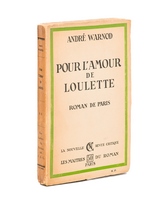 Pour l'Amour de Loulette. Roman de Paris [ Edition originale - Livre dédicacé par l'auteur ]