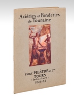 Aciéries et Fonderies de Touraine. Emile Pilâtre et Cie (Indre-et-Loire) 1923-24